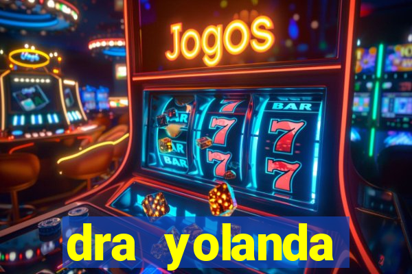 dra yolanda fernandes malta bettin